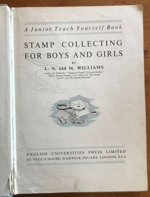 STAMP COLLECTING FOR BOYS and GIRLS L.N. and M. WILLIAMS Edited by LEONARD CUTTS 1953