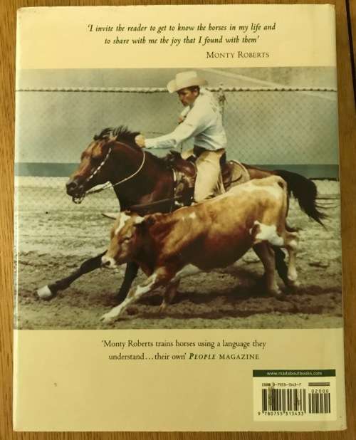 MONTY ROBERTS THE HORSES IN MY LIFE 1st Edition 2004 `The man who listens to Horses` author.