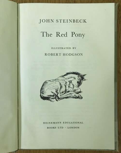 THE RED PONY JOHN STEINBECK Illustrated by Robert Hodgson 1970 Reprint Library Copy.