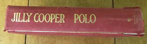 POLO - JILLY COOPER - A LEGEND OF FAIR WOMEN AND BRAVE MEN - 1991 .