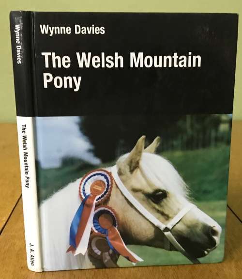 THE WELSH MOUNTAIN PONY - WYNNE DAVIES - 1st Edition 1993.