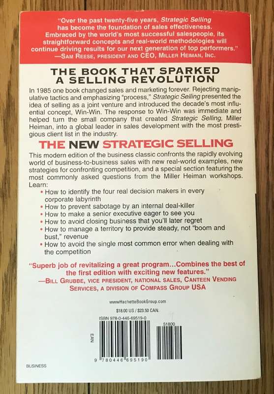THE NEW STRATEGIC SELLING, Revised & Updated Robert Miller & Stephen Heiman with Tad Tulejah 2005