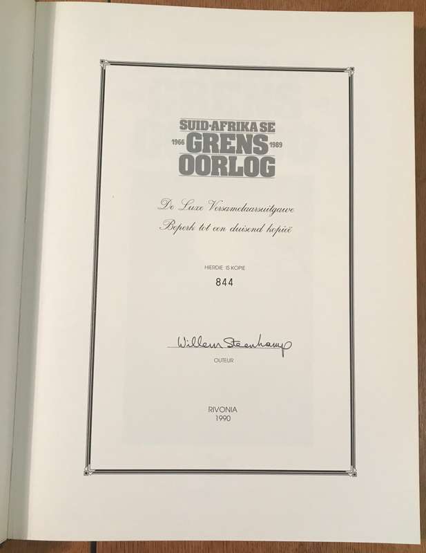 Suid-Afrika se Grensoorlog 1966 - 1989 Willem Steenkamp SIGNED LIMITED EDITION 844 of 1000 SLEEVED.