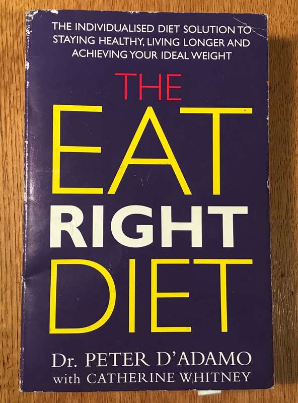THE EAT RIGHT DIET DR. PETER D`ADAMO with KATHERINE WHITNEY 1998 SOLUTION to STAYING HEALTHY - b.