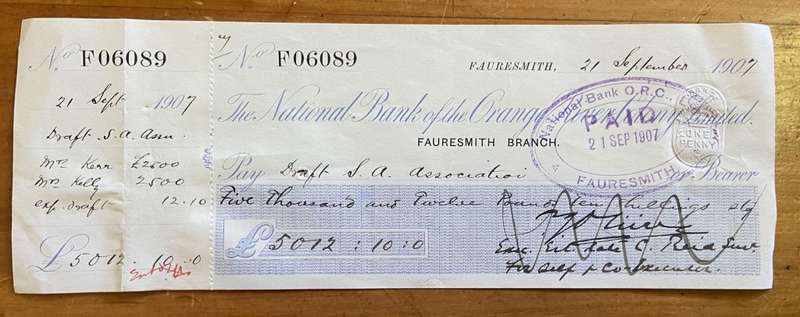 CHEQUE THE NATIONAL BANK OF THE ORANGE RIVER COLONY LIMITED FAURESMITH 1907 £5012.10 DRAFT SA ASSOC.