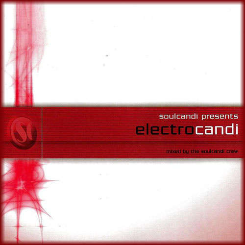 Soul Candi - ELECTRO CANDI (mixed by the Soul Candi Crew). 3 CD PACK