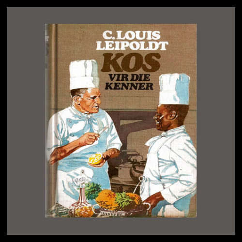 C. Louis Leipoldt - KOS VIR DIE KENNER. (1000 goeie resepte)