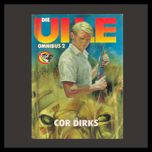 Cor Dirks - DIE UILE. OMNIBUS 2.