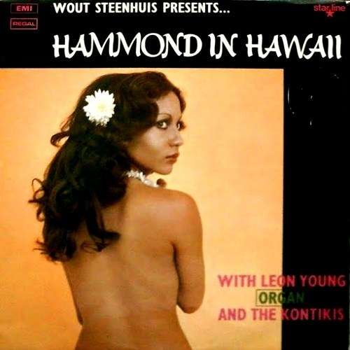 Wout Steenhuis and the Kontikis - HAMMOND IN HAWAII. (VG+/VG+). Vinyl LP. SA Release.