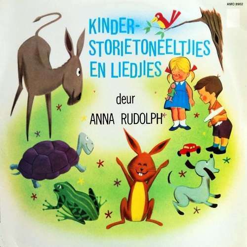Anna Rudolph - KINDER- STORIETONEELTJIES EN -LIEDJIES. LP. (M/M). Stories en Liedjies (1989).