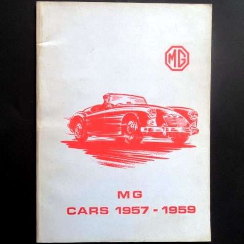R M Clarke (ed) - MG CARS 1957 - 1959. Articles from Autocar etc. Paperback Undated (1960s).