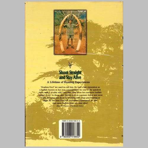 Fred Bartlett - SHOOT STRAIGHT AND STAY ALIVE. A LIFETIME OF HUNTING EXPERIENCES. Hardback / Wrapper