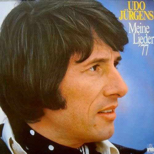 Udo Jürgens - MEINE LIEDER 77. 33 rpm. 12` vinyl LP record (NM/NM) 1977. German release Funk / Soul.