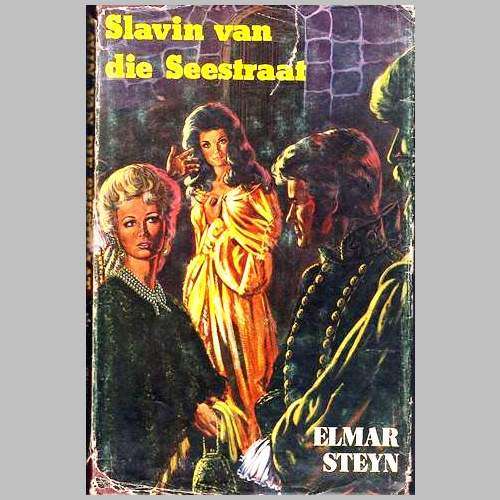 Elmar Steyn - SLAVIN VAN DIE SEESTRAAT. 1974. Eerste uitgawe.