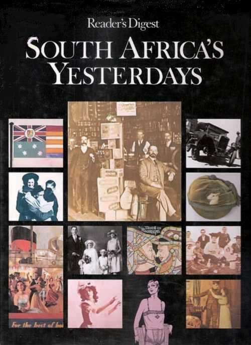 SOUTH AFRICA'S YESTERDAYS. Guide to S A Collectables. Book published by Reader's Digest.