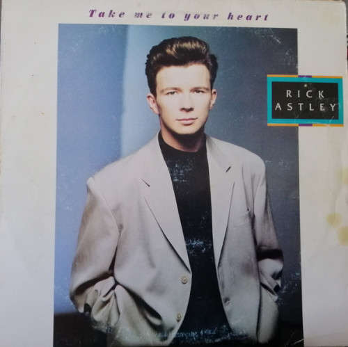 Rick Astley - Take Me To Your Heart 12` Maxi Single