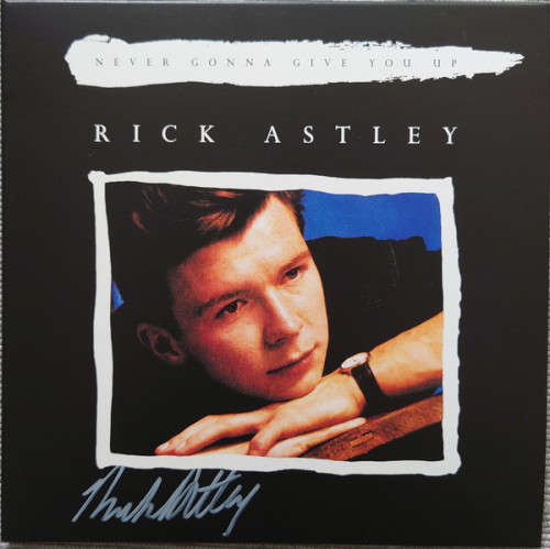 Rick Astley - Never Gonna Give You Up Limited Edition SIGNED blue vinyl 7` single