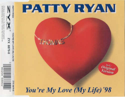 Patty Ryan - You`re My Love (My Life) `98 CDsingle