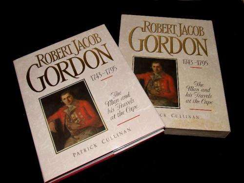 Robert Jacob Gordon - His Travels at the Cape.