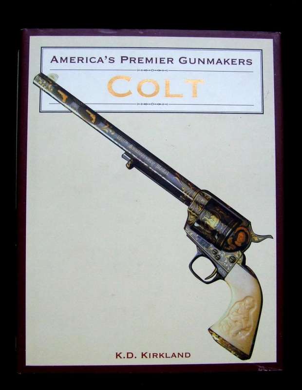 America`s Premier Gunmakers Colt