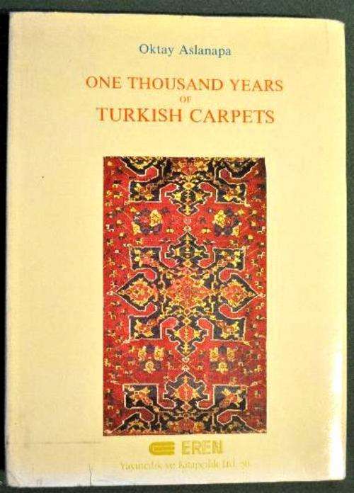 ONE THOUSAND YEARS OF TURKISH CARPETS