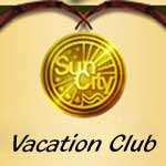 SUN CITY VACATION CLUB **3 BEDROOM, 8 SLEEPER, 21-25 MAY 2012**