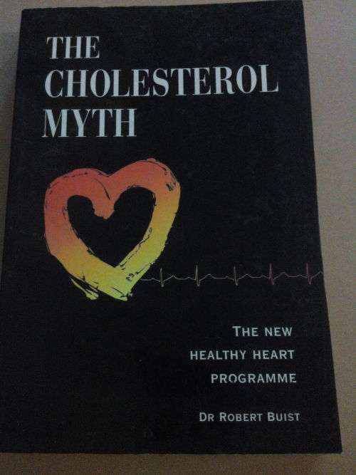 The cholesterol myth, Dr Robert Buist
