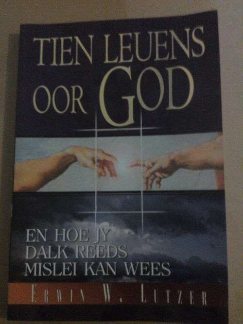 tien leuens oor God, Erwin W. Lutzer