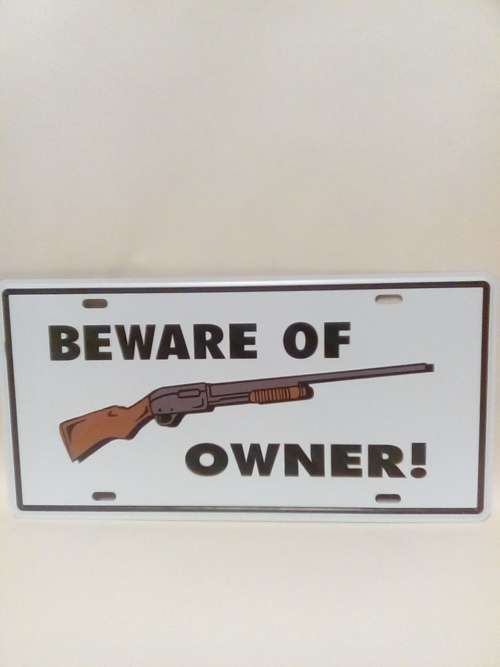 BEWARE OF OWNER PRESSED METAL LICENSE PLATE SIGN