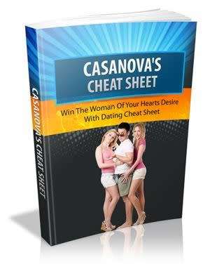 Casanova`s Cheat Sheet - How to win the woman of your hearts desire - EBook