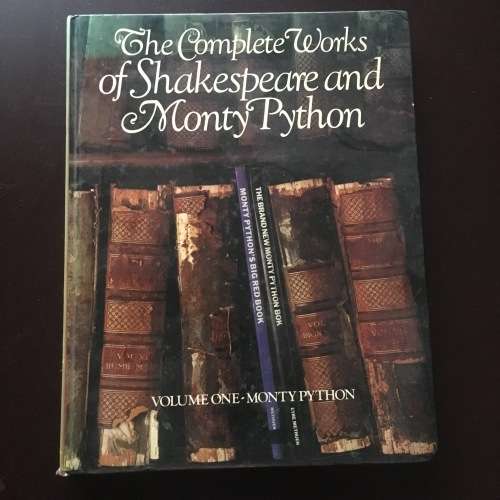 Complete Works of Shakespeare and Monty Python - Volume One: Monty Python