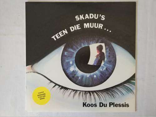 Koos Du Plessis - Skadu's Teen Die Muur... LP