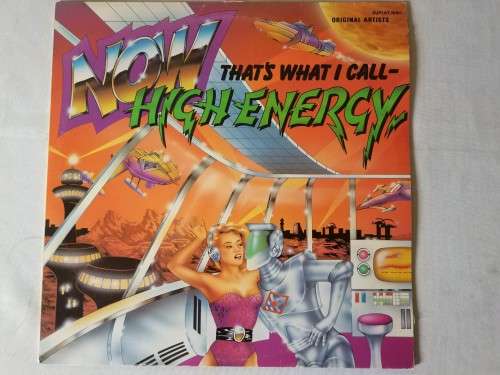 Now That's What I Call High Energy - Various LP