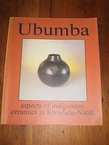 UBUMBA: Aspects of Indigenous Ceramics in Kwa-Zulu Natal