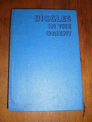 BIGGLES IN THE ORIENT - Capt. W.E. Johns