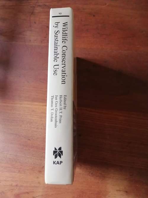 WILDLIFE CONSERVATION BY SUSTAINABLE USE - Herbert Prins et al (ed)