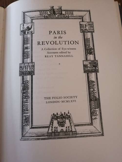 PARIS IN THE REVOLUTION - A Collection of Eye-Witness Accounts  *Folio Society