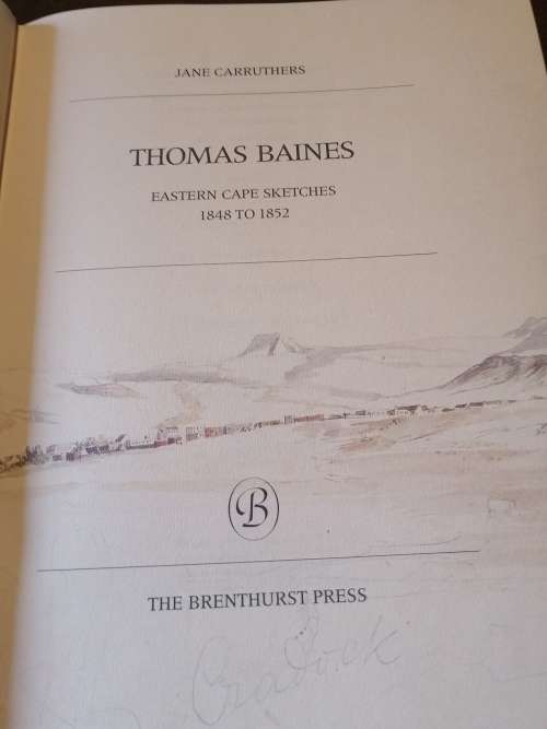 THOMAS BAINES EASTERN CAPE SKETCHES 1848 TO 1852 - Jane Carruthers