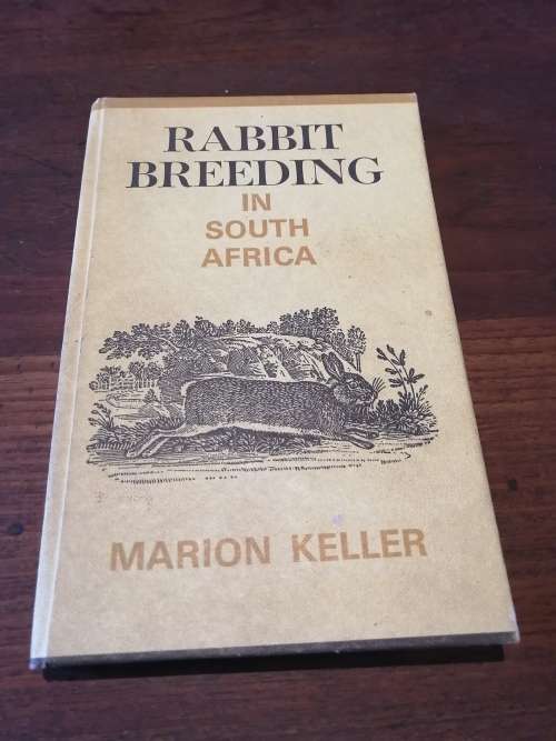 RABBIT BREEDING IN SOUTH AFRICA -  Marion Keller