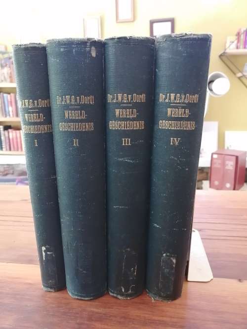 WERELDGESCHIEDENIS TOT DEN VAL VAN NAPOLEON I -  Dr JWG v. Oordt (4 volumes)