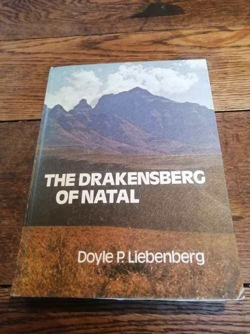 THE DRAKENSBERG OF NATAL -  Doyle P Liebenberg