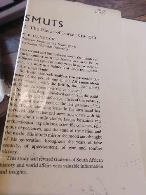 SMUTS:  The Fields of Force 1919-1950 - WK Hancock