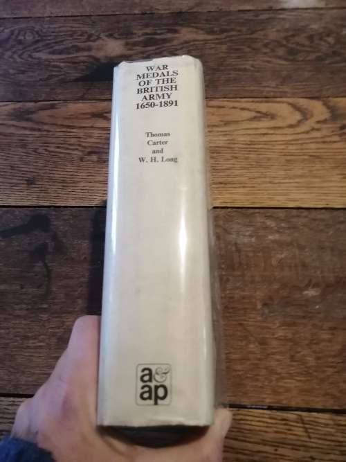 WAR MEDALS OF THE BRITISH ARMY (and How They Were Won) 1650-1891 - Thomas Carter & WH Long