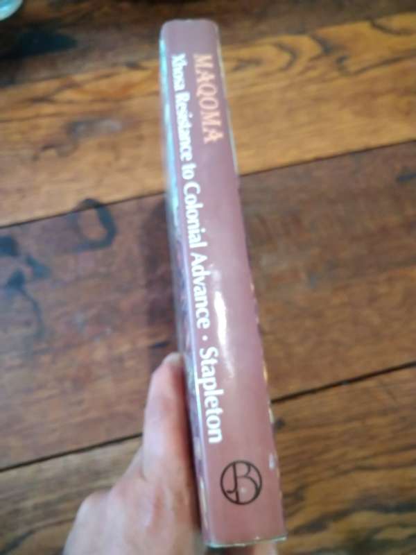 MAQOMA: Xhosa Resistance to Colonial Advance - Timothy J Stapleton