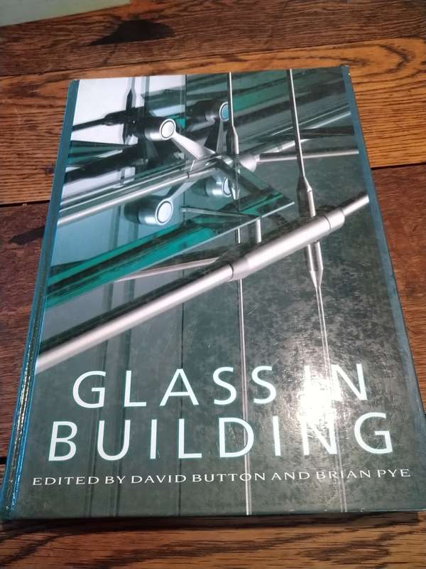 GLASS IN BUILDING - David Button (ed)