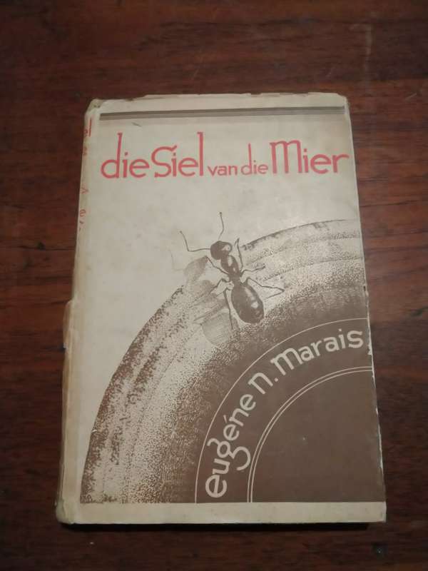 DIE SIEL VAN DIE MIER - Eugene M Marais