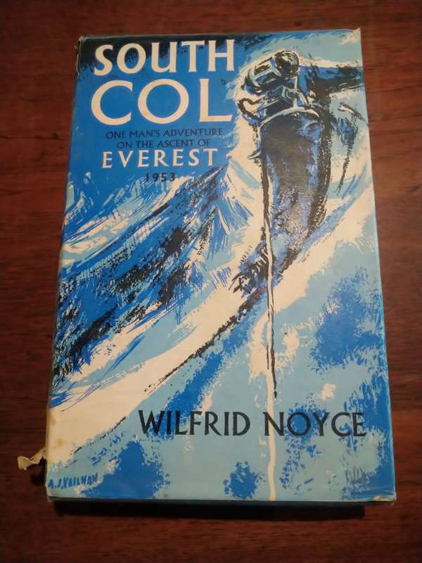 SOUTH COL: One Man`s Adventure on the Ascent of Everest 1953 -  Wilfrid Noyce