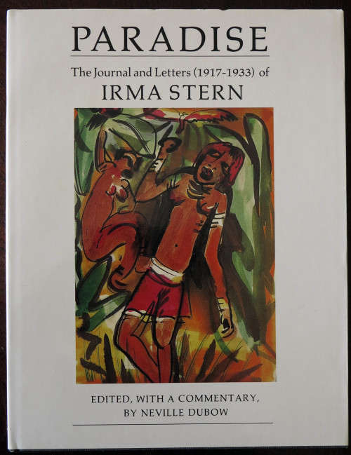Dubow, 'Paradise, the Letters and Journals of Irma Stern' SIGNED numbered copy new/mint