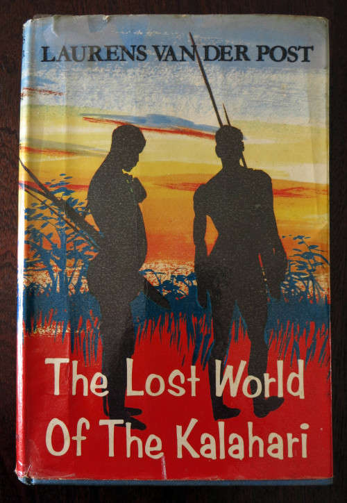 Laurens van der Post, 'The Lost World of the Kalahari' First printing 1958 Hogarth