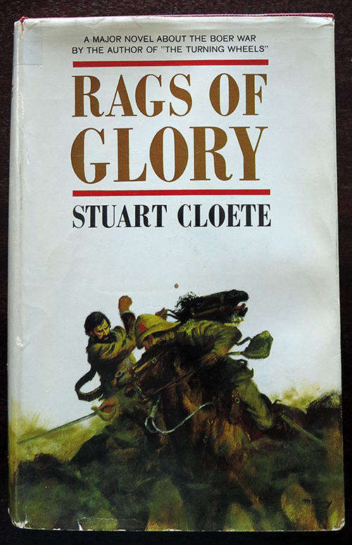 Stuart Cloete Rags of Glory 1963 first edition hardcover VERY GOOD condition